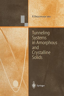 Tunneling Systems in Amorphous and Crystalline Solids - Esquinazi, Pablo (Editor)