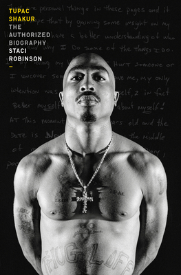 Tupac Shakur: The Authorized Biography - Robinson, Staci