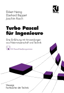 Turbo Pascal Fur Ingenieure: Eine Einfuhrung Mit Anwendungen Aus Naturwissenschaft Und Technik