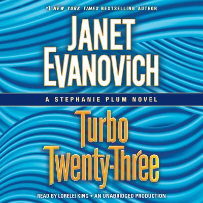 Turbo Twenty-Three - Evanovich, Janet, and King, Lorelei (Read by)