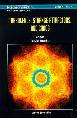 Turbulence, Strange Attractors and Chaos - Ruelle, David (Editor)