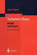 Turbulent Flows: Models and Physics