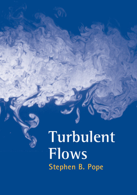Turbulent Flows - Pope, Stephen B