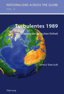 Turbulentes 1989: Genese Der Deutschen Einheit- Aus Dem Polnischen Uebersetzt Von Jens Frasek