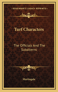 Turf Characters: The Officials and the Subalterns