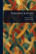 Turgenev: A Study