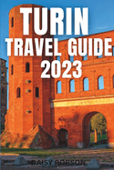 Turin Travel Guide 2023