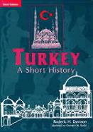 Turkey: A Short History - Davison, Roderic H
