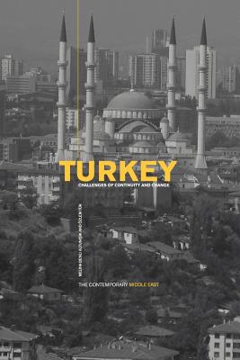 Turkey: Challenges of Continuity and Change - Altunisik, Meliha, and Tr, zlem