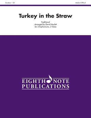 Turkey in the Straw: Score & Parts - Marlatt, David
