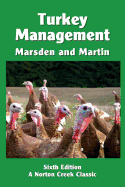 Turkey Management: A Comprehensive Guide to Raising Turkeys