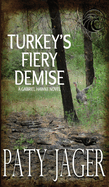 Turkey's Fiery Demise: Gabriel Hawke Novel