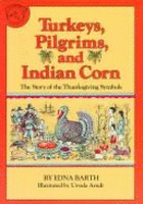 Turkeys Pilgrims&indian Corn - Barth, Edna