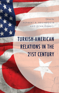 Turkish-American Relations in the 21st Century