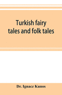 Turkish fairy tales and folk tales