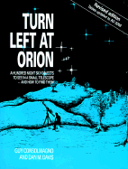Turn Left at Orion - Consolmagno, Guy J, and Davis, Dan M
