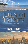 Turn of Events: One Event, Two Lives