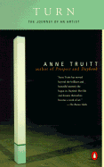 Turn: The Journal of an Artist - Truitt, Anne
