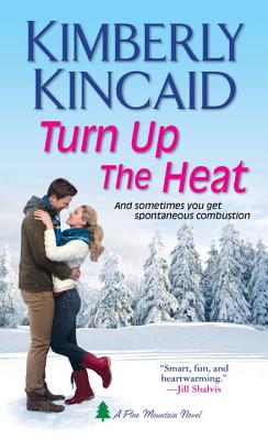 Turn Up the Heat - Kincaid, Kimberly