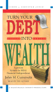 Turn Your Debt Into Wealth