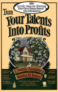 Turn Your Talents Into Profits