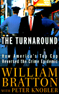 Turnaround: How America's Top Cop Reversed the Crime Epidemic
