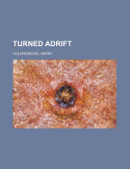 Turned Adrift