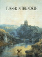 Turner in the North