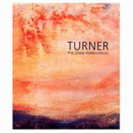 Turner: The Great Watercolours - Joll, Evelyn (Text by)