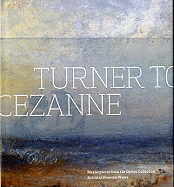 Turner to Czanne: Masterpieces from the Davies Collection, National Museum Wales