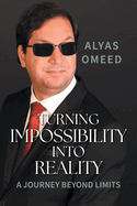 Turning Impossibility into Reality: A Journey Beyond Limits