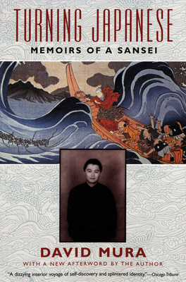 Turning Japanese: Memoirs of a Sansei - Mura, David
