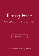 Turning Points: Making Decisions in American History