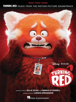 Turning Red: Music from the Motion Picture Soundtrack Arranged for Piano/Vocal/Guitar with Color Photos from the Movie - Goransson, Ludwig (Composer), and Eilish, Billie (Composer), and O''Connell, Finneas (Composer)