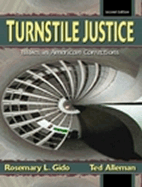Turnstile Justice: Issues in American Corrections