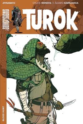 Turok Vol. 1: Blood Hunt - Wendig, Chuck, and Sarraseca, lvaro