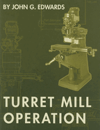 Turret mill operation