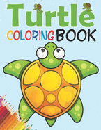 Turtle Coloring Book: A Coloring Book For Kids With Cute and Fun Coloring Page About Sea Turtles
