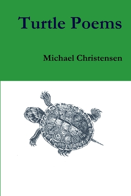 Turtle Poems - Christensen, Michael