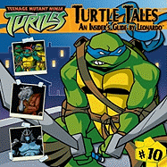 Turtle Tales: An Insider's Guide by Leonardo