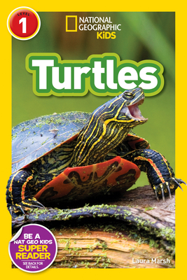 Turtles (National Geographic Kids Readers, Level 1) - Marsh, Laura