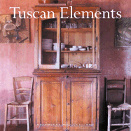 Tuscan Elements - Black, Alexandra, and McBride, Simon (Photographer)