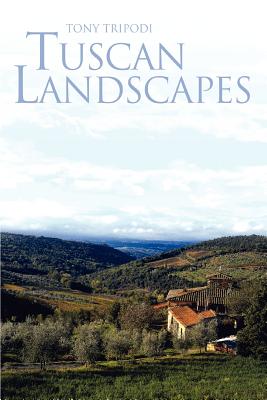 Tuscan Landscapes - Tripodi, Tony, Dsw