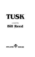 Tusk - Reed, Bill