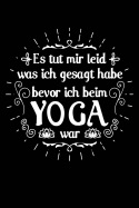 Tut Mir Leid Fr VOR Dem Yoga: Notizbuch / Notizheft Fr Yogi Yoga Kleidung Oberteil Top Outfit A5 (6x9in) Liniert Mit Linien