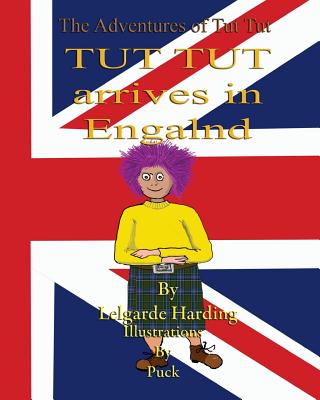 Tut Tut arrives in England - Harding, Lelgarde
