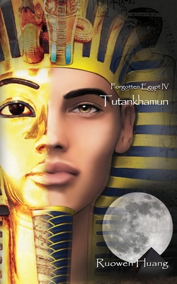 Tutankhamun: Forgotten Egypt IV - Perkins, Julianna (Editor)