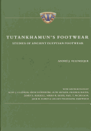 Tutankhamun's Footwear: Studies of Ancient Egyptian Footwear