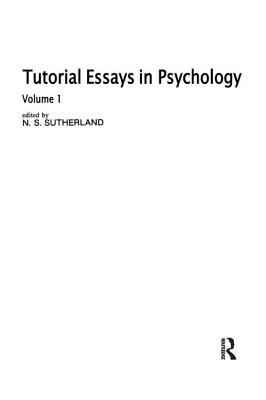 Tutorial Essays in Psychology: Volume 1 - Sutherland, N S (Editor)