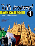 Tutti Insieme! 1 Student Book